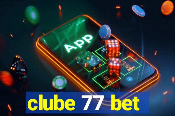 clube 77 bet